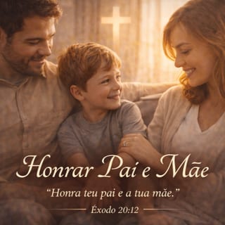 A Importância de Honrar Pai e Mãe na Educação dos Filhos
