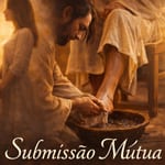 Submissão Mútua: O Caminho para Relacionamentos Saudáveis